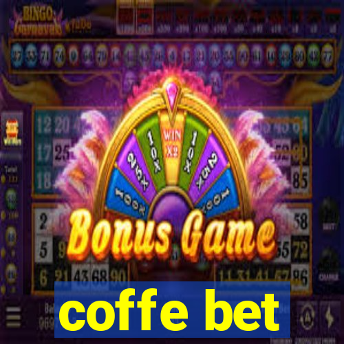 coffe bet